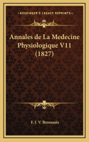 Annales de La Medecine Physiologique V11 (1827)