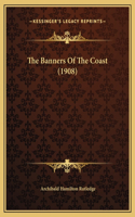 Banners Of The Coast (1908)