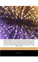 Articles on Latin Inscriptions, Including: Inri, Arch of Titus, Twelve Tables, Corpus Inscriptionum Latinarum, Senatus Consultum de Bacchanalibus, Pyramid of Cestius, Sator Square, Praeneste 