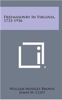 Freemasonry in Virginia, 1733-1936