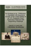 Sol Andrews et al., Petitioners, V. Equitable Life Assurance Society of the United States et al. U.S. Supreme Court Transcript of Record with Supporting Pleadings