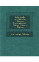 Italienische Architektur Skizzen (Innenraume)