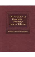 Wild Game in Zambezia