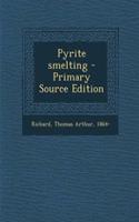 Pyrite Smelting