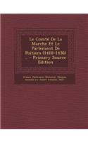 Comte de La Marche Et Le Parlement de Poitiers (1418-1436) .. - Primary Source Edition