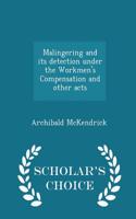 Malingering and Its Detection Under the Workmen's Compensation and Other Acts - Scholar's Choice Edition: (English)