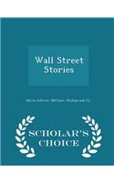 Wall Street Stories - Scholar's Choice Edition