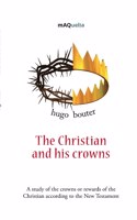 The Christian and his crowns