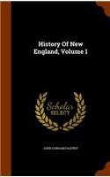 History Of New England, Volume 1