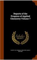 Reports of the Progress of Applied Chemistry Volume 7
