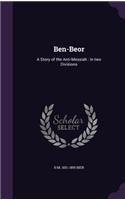 Ben-Beor: A Story of the Anti-Messiah: In Two Divisions