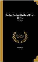 Beck's Pocket Guide of Troy, N.Y. ..; Volume 4