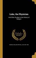 Luke, the Physician