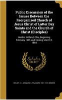Public Discussion of the Issues Between the Reorganized Church of Jesus Christ of Latter Day Saints and the Church of Christ (Disciples)