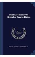 Illustrated History Of Kennebec County, Maine