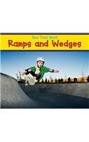 Ramps and Wedges