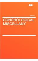 Conchological Miscellany Volume 1