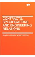 Contracts, Specifications and Engineering Relations