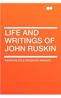 Life and Writings of John Ruskin