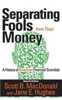 Separating Fools from Their Money