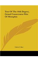 Text of the 44th Degree, Grand Consecrator Rite of Memphis