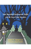 One Haunted Halloween Night and the Three Little Strangers