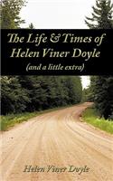 Life & Times of Helen Viner Doyle (and a little extra)