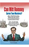 Can Mitt Romney Serve Two Masters?