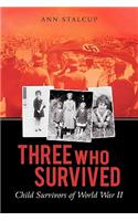 Three Who Survived