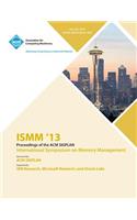 ISMM 13 Proceedings of the ACM SIGPLAN International Symposium on Memory Management