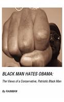 Black Man Hates Obama