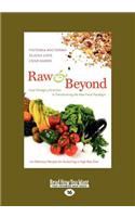 Raw and Beyond: How Omega-3 Nutrition Is Transforming the Raw Food Paradigm (Large Print 16pt)