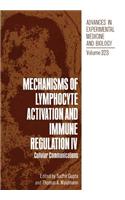 Mechanisms of Lymphocyte Activation and Immune Regulation IV