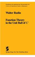 Function Theory in the Unit Ball of N