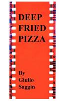 Deep Fried Pizza