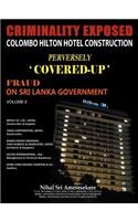 Criminality Exposed Colombo Hilton Hotel Construction Perversely Covered-Up'