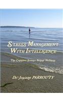 Stress Management with Intelligence: (English)