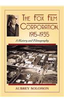 The Fox Film Corporation, 1915-1935