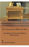 Treasure Is With-In You