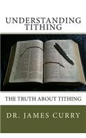 Understanding Tithing: The Truth About Tithing