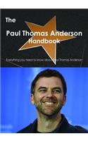 The Paul Thomas Anderson Handbook - Everything You Need to Know about Paul Thomas Anderson