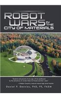 Robot Wars in the City of Materials