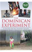The Dominican Experiment
