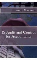IS Audit and Control for Accountants