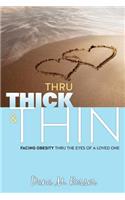 Thru Thick & Thin