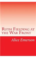 Ruth Fielding at the War Front