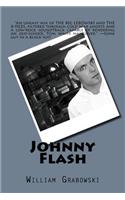 Johnny Flash: (English)