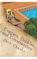 Cougars, Cookies and Construction: The Things I See Up Here(English)