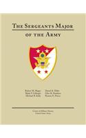 The Sergeants Major of the Army