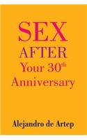 Sex After Your 30th Anniversary